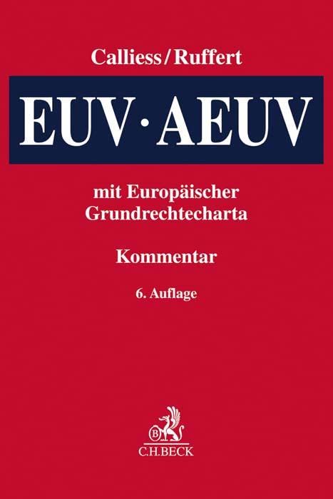 EUV/AEUV: Das Verfassungsrecht der Europäischen Union mit Europäischer Grundrechtecharta Law