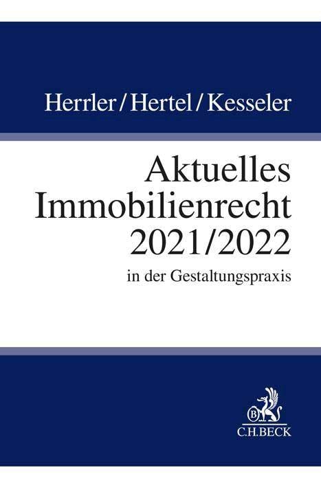 Aktuelles Immobilienrecht 2021/2022 Law