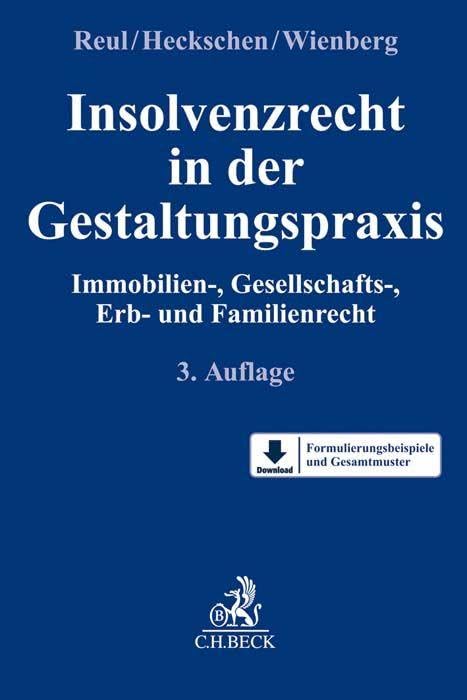 Insolvenzrecht in der Gestaltungspraxis: Immobilien-, Gesellschafts-, Erb- und Familienrecht Law