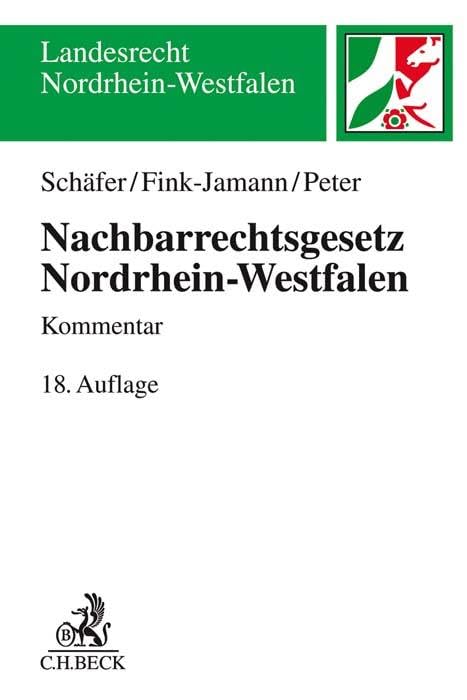 Nachbarrechtsgesetz Nordrhein-Westfalen: Kommentar (Landesrecht Nordrhein-Westfalen) Law