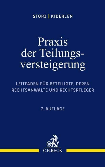 Praxis der Teilungsversteigerung: Leitfaden für Beteiligte, deren Rechtsanwälte und Rechtspfleger Law