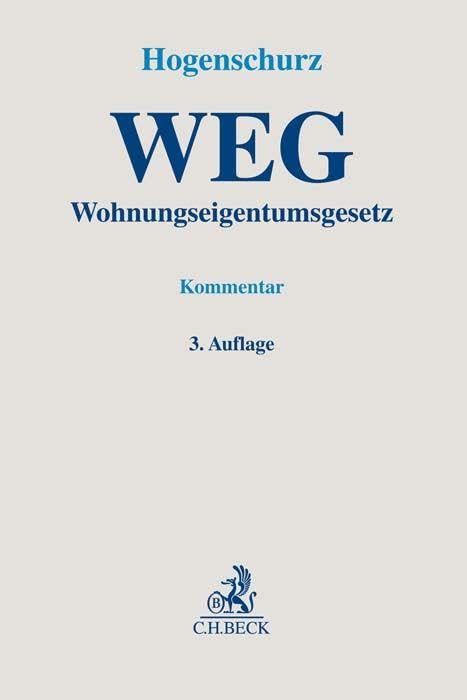 Wohnungseigentumsgesetz: Gesetz über das Wohnungseigentum und das Dauerwohnrecht Law