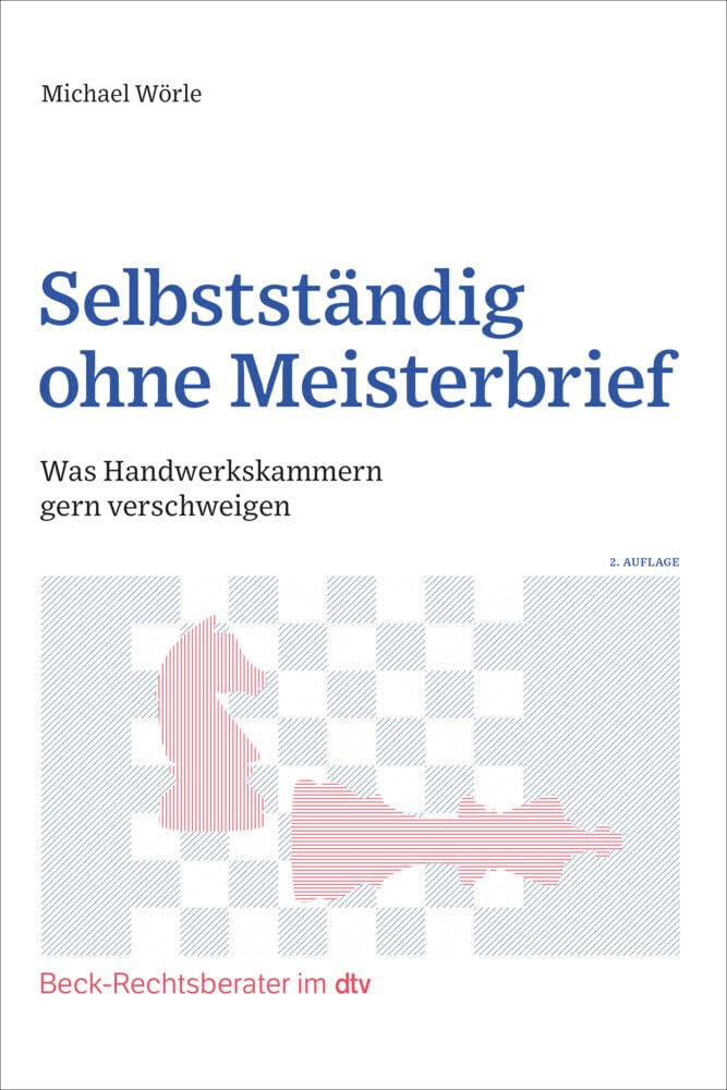 Selbstständig ohne Meisterbrief: Was Handwerkskammern gern verschweigen Law