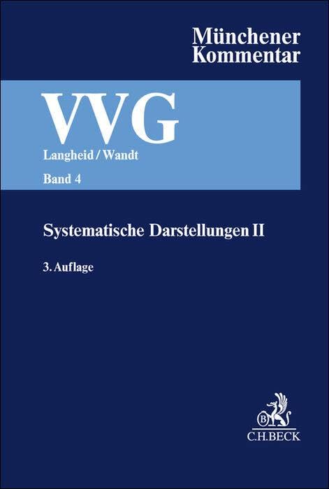 Münchener Kommentar zum Versicherungsvertragsgesetz Band 4: Systematische Darstellungen II Law