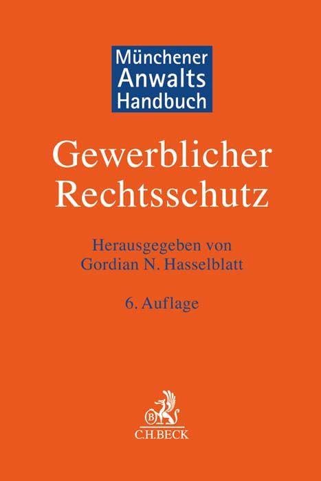 Münchener Anwaltshandbuch Gewerblicher Rechtsschutz Law
