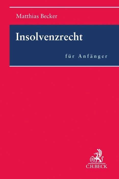 Insolvenzrecht für Anfänger Law