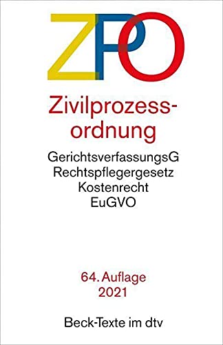 Zivilprozessordnung, mit Einführungsgesetz, Unterlassungsklagengesetz, Schuldnerverzeichnisführungsverordnung, Gerichtsverfassungsgesetz mit ... Justizvergütungs- und -entschädigungsG Books