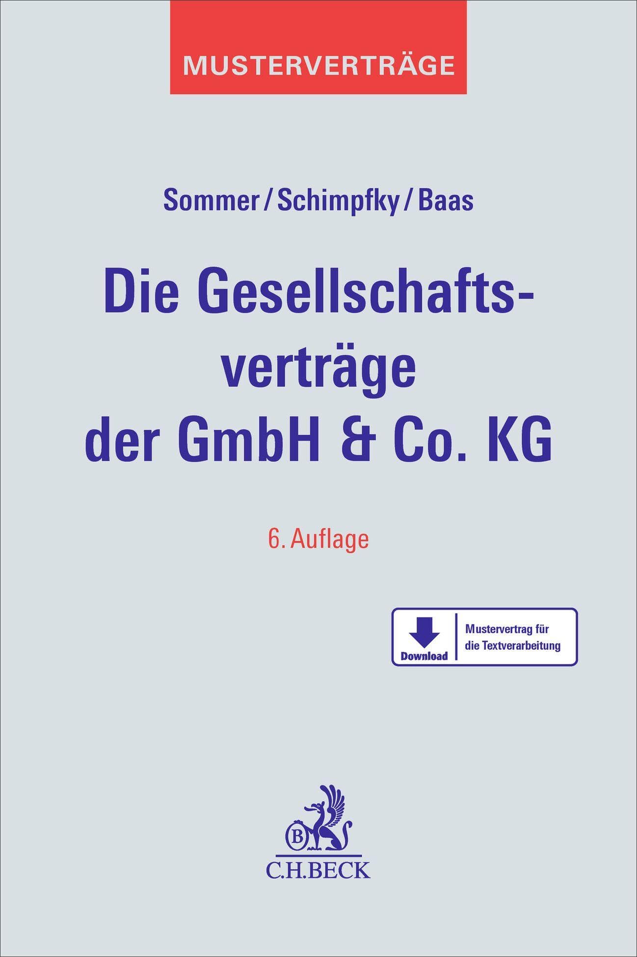 Die Gesellschaftsverträge der GmbH & Co. KG (Beck'sche Musterverträge) Law