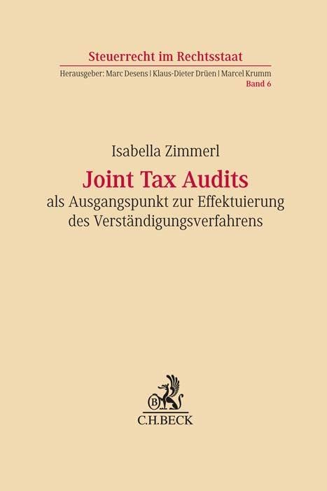 Joint Tax Audits als Ausgangspunkt zur Effektuierung des Verständigungsverfahrens Law