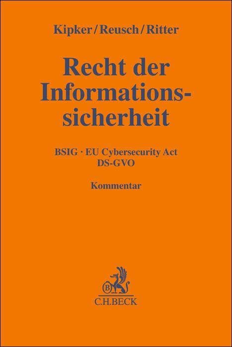 Recht der Informationssicherheit: BSIG, EU Cybersecurity Act, DS-GVO (Gelbe Erläuterungsbücher) Law