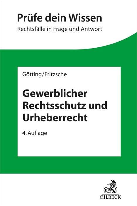 Gewerblicher Rechtsschutz und Urheberrecht (Prüfe dein Wissen) Law