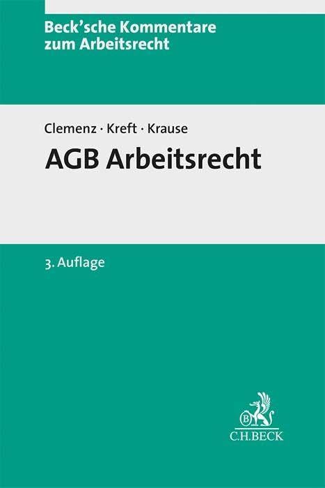 AGB-Arbeitsrecht: Kommentar zu den §§ 305-310 BGB (Beck'sche Kommentare zum Arbeitsrecht) Law
