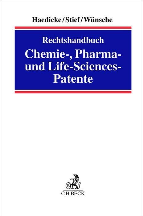 Rechtshandbuch Chemie-, Pharma- und Life-Sciences-Patente book