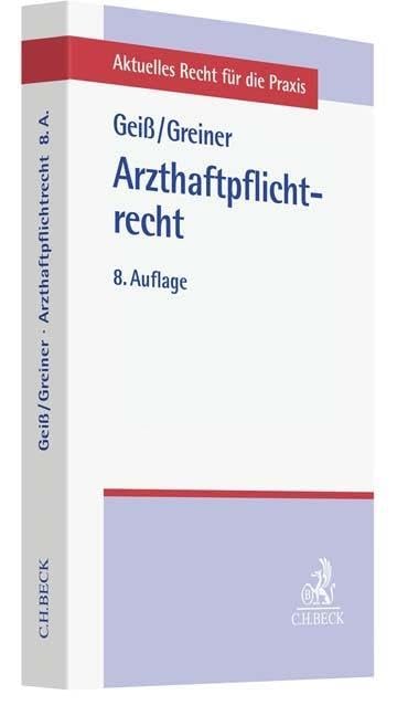 Arzthaftpflichtrecht (Aktuelles Recht für die Praxis) Law