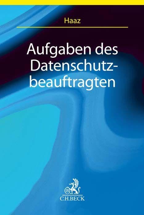 Aufgaben des Datenschutzbeauftragten: Leitfaden Law