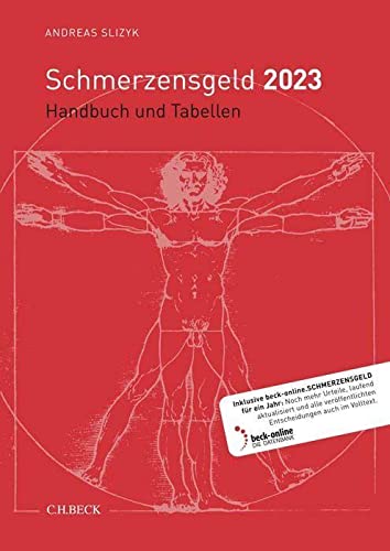 Schmerzensgeld 2023: Handbuch und Tabellen Law