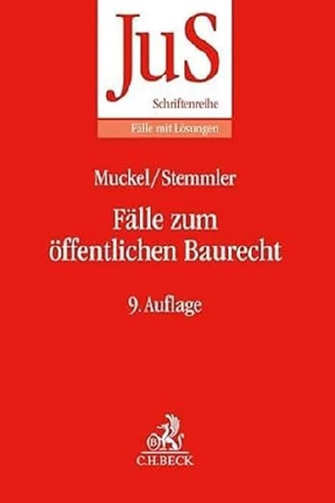 Fälle zum öffentlichen Baurecht (JuS-Schriftenreihe/Fälle mit Lösungen) Law