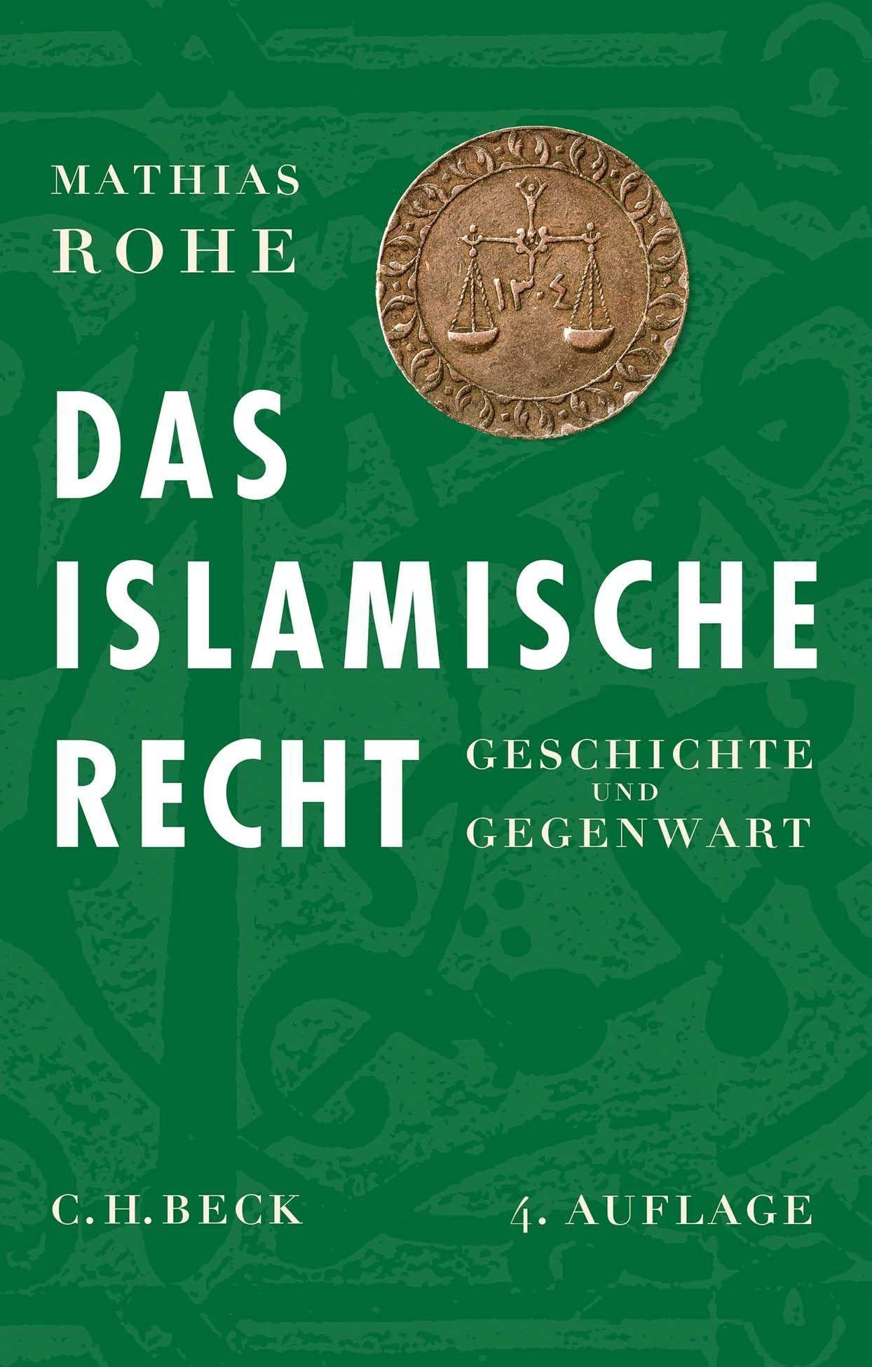 Das islamische Recht: Geschichte und Gegenwart Law