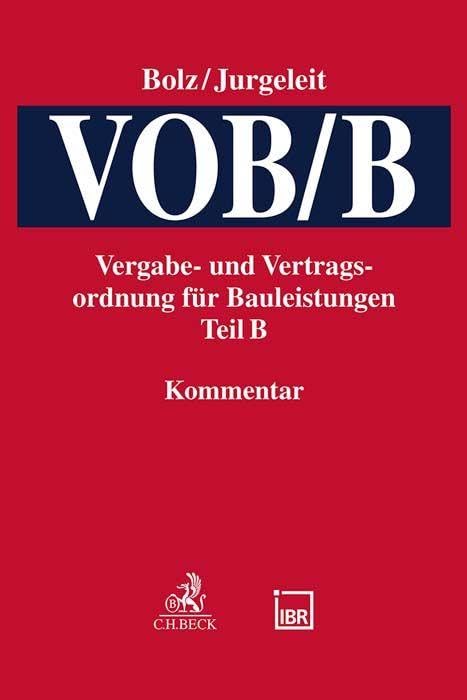 VOB/B: Vergabe- und Vertragsordnung für Bauleistungen Teil B (C.H. Beck Baurecht) Law