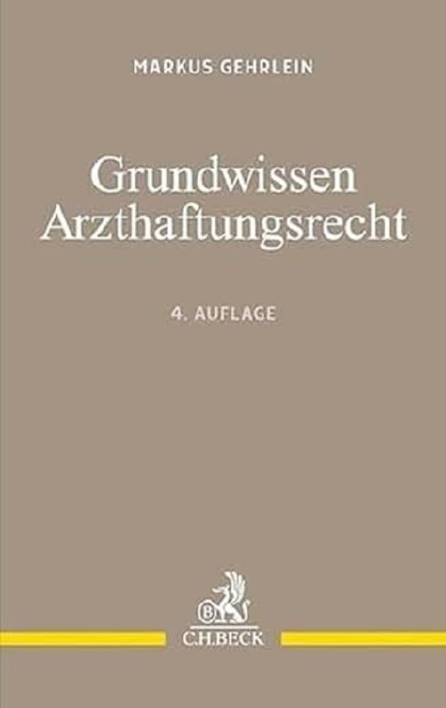 Grundwissen Arzthaftungsrecht Law