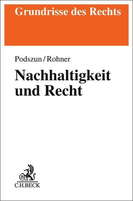 Nachhaltigkeit und Recht (Grundrisse des Rechts) Law