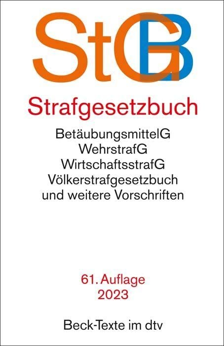 Strafgesetzbuch StGB: mit Einführungsgesetz, Völkerstrafgesetzbuch, Wehrstrafgesetz, Wirtschaftsstrafgesetz, Betäubungsmittelgesetz, ... - Rechtsstand: 1. Januar 2023 Books