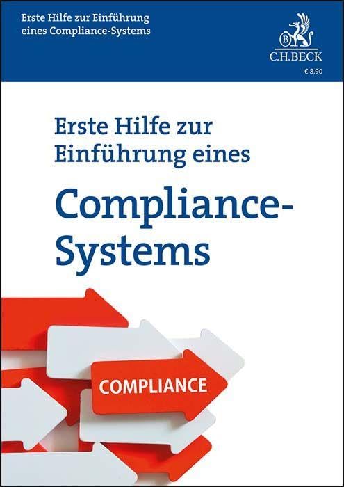Erste Hilfe zur Einführung eines Compliance-Systems (Vorsorgebroschüren) Law