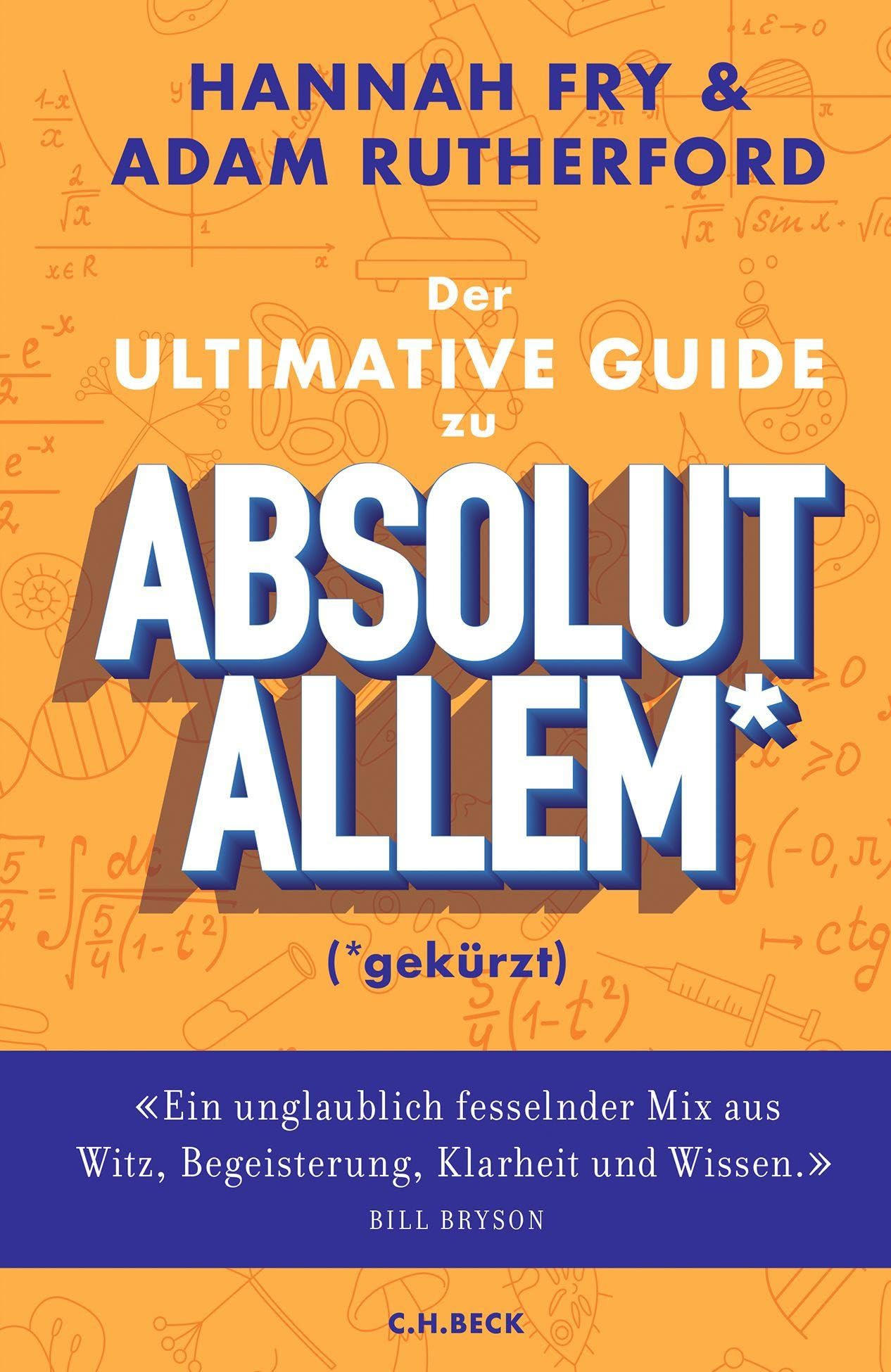 Der ultimative Guide zu absolut Allem* (*gekürzt) Leisure, Home & Garden