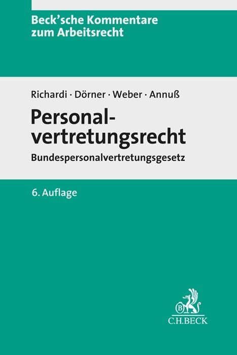 Personalvertretungsrecht: Bundespersonalvertretungsgesetz (Beck'sche Kommentare zum Arbeitsrecht) Law