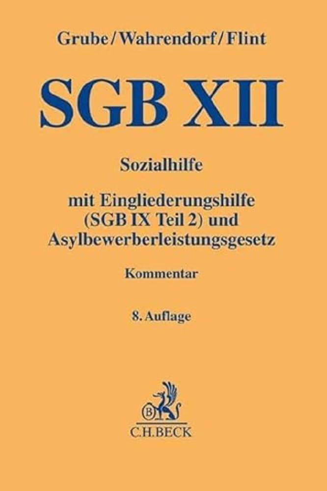 SGB XII: Sozialhilfe mit Eingliederungshilfe (SGB IX Teil 2) und Asylbewerberleistungsgesetz. Kommentar (Gelbe Erläuterungsbücher) Law
