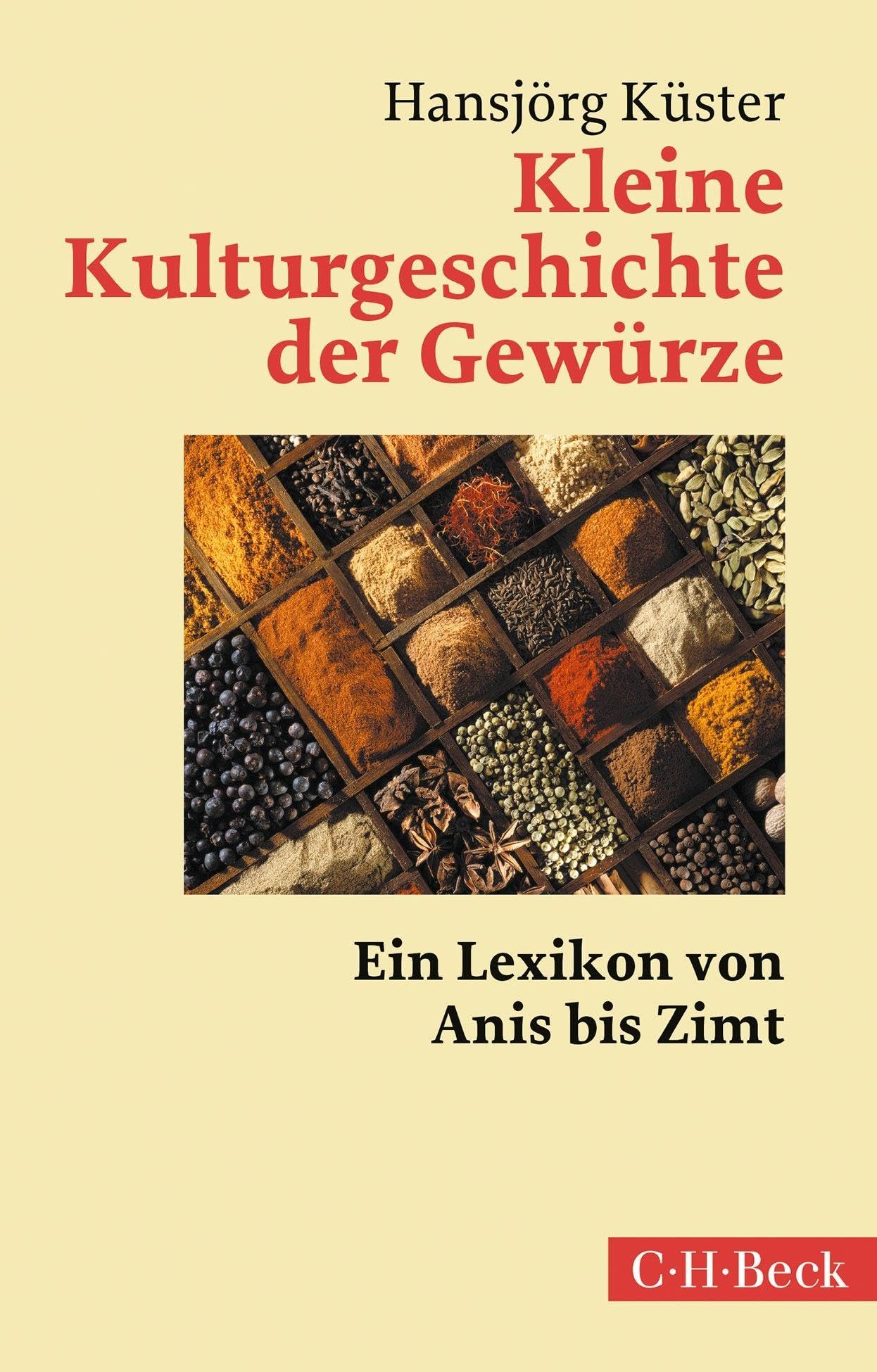 Kleine Kulturgeschichte der Gewürze Leisure, Home & Garden