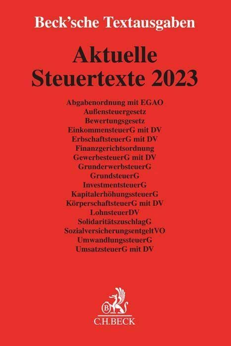 Aktuelle Steuertexte 2023: Textausgabe - Rechtsstand: 1. Januar 2023 (Beck'sche Textausgaben) Law