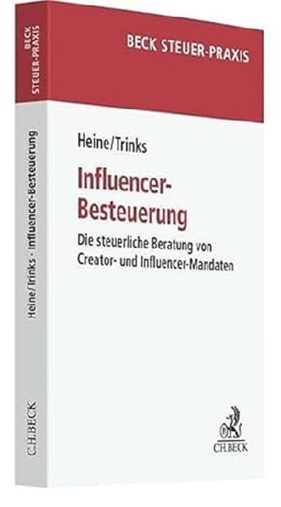 Influencer-Besteuerung: Die steuerliche Beratung von Creator- und Influencer-Mandaten book
