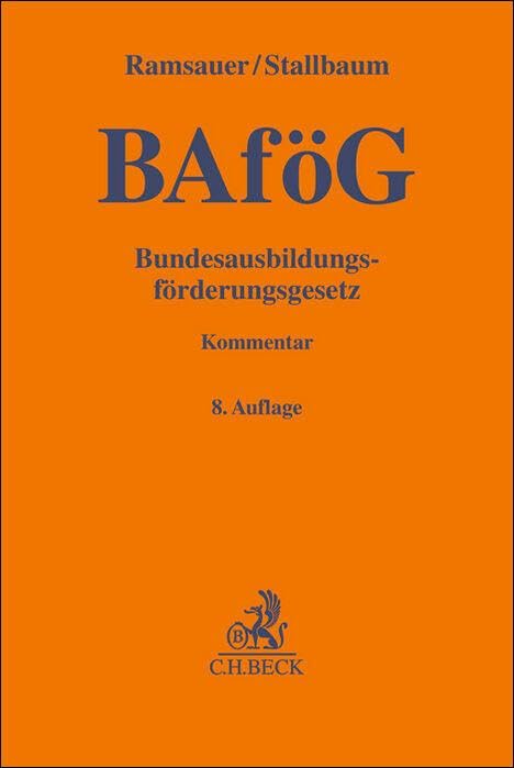 Bundesausbildungsförderungsgesetz: Kommentar (Gelbe Erläuterungsbücher) Law