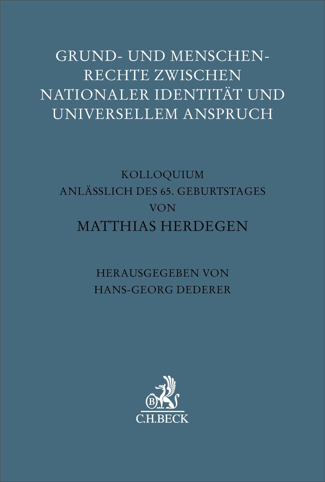 Grund- und Menschenrechte zwischen nationaler Identität und universellem Anspruch Law