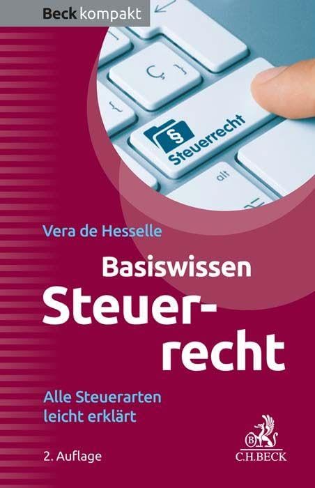 Basiswissen Steuerrecht: Alle Steuerarten leicht erklärt (Beck kompakt) Law