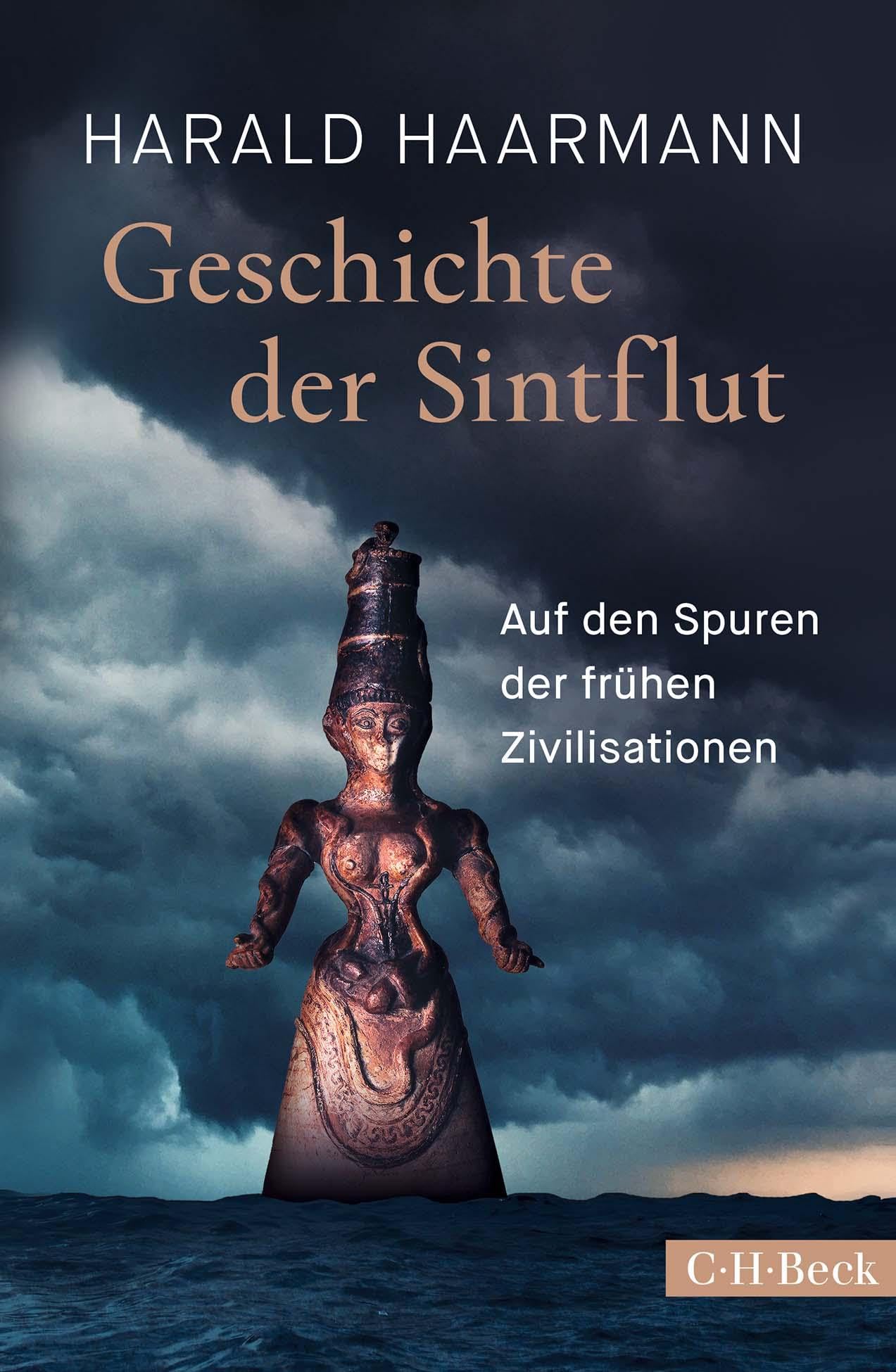 Geschichte der Sintflut: Auf den Spuren der frühen Zivilisationen (Beck Paperback) Natural Sciences