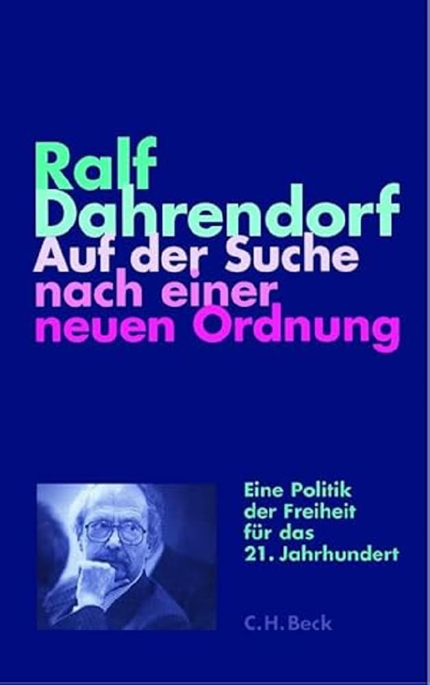 Auf der Suche nach einer neuen Ordnung: Vorlesungen zur Politik der Freiheit im 21. Jahrhundert (Krupp-Vorlesungen zu Politik und Geschichte am ... im Wissenschaftszentrum Nordrhein-Westfalen) Law