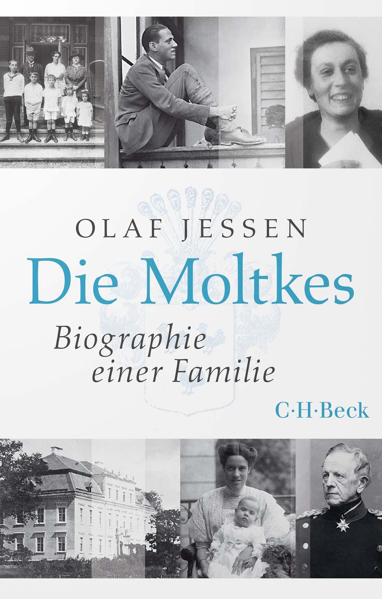 Die Moltkes: Biographie einer Familie (Beck Paperback) Politics & Society
