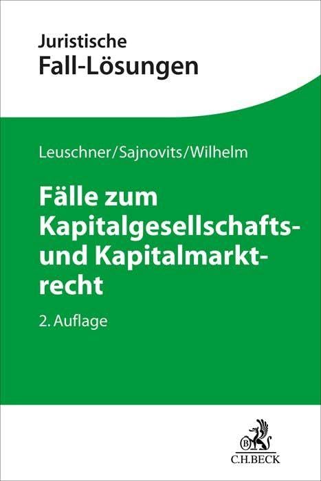 Fälle zum Kapitalgesellschafts- und Kapitalmarktrecht Law