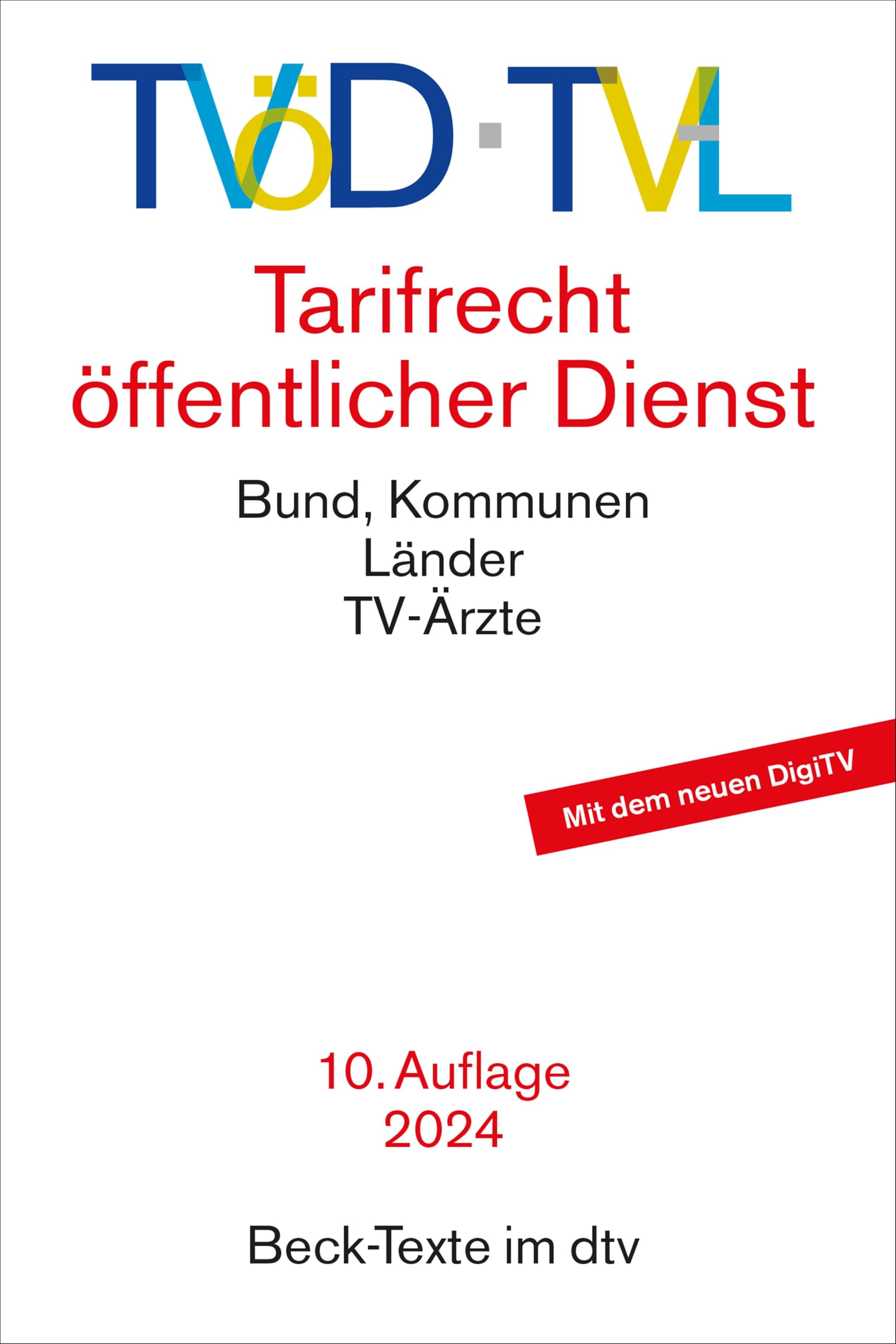 TVöD / TV-L: Tarifrecht öffentlicher Dienst. Bund, Kommunen, Länder, TV-Ärzte Law