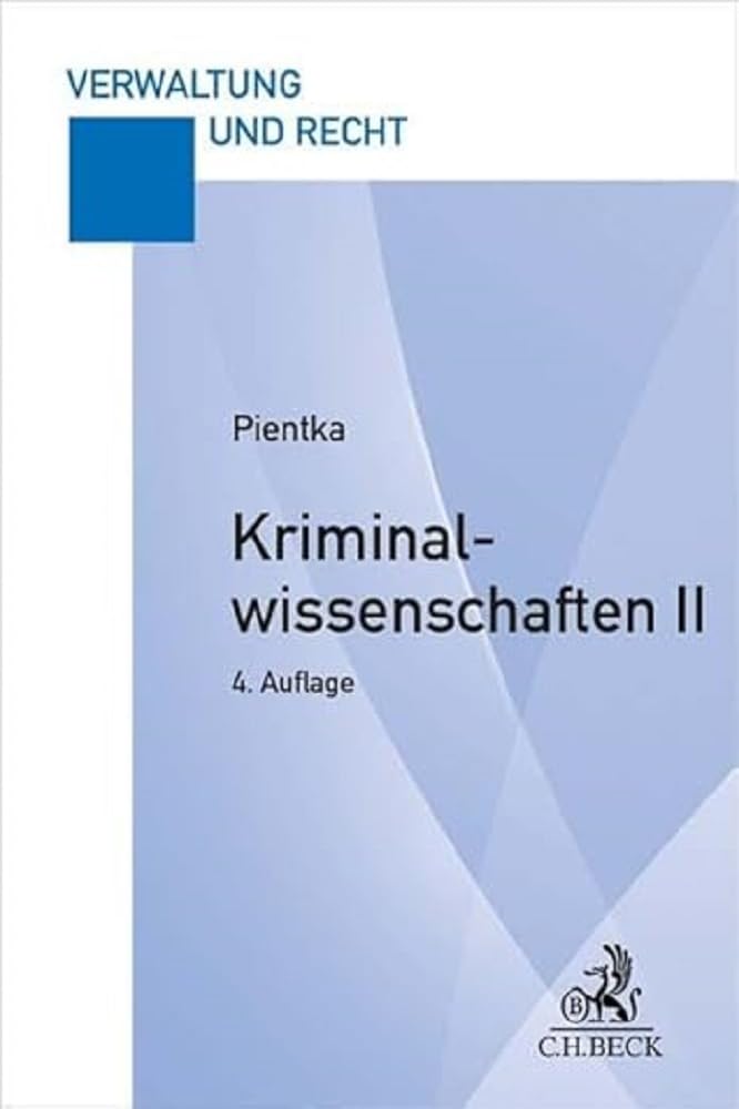 Kriminalwissenschaften II: Hauptstudium 1 (Verwaltung und Recht) Law
