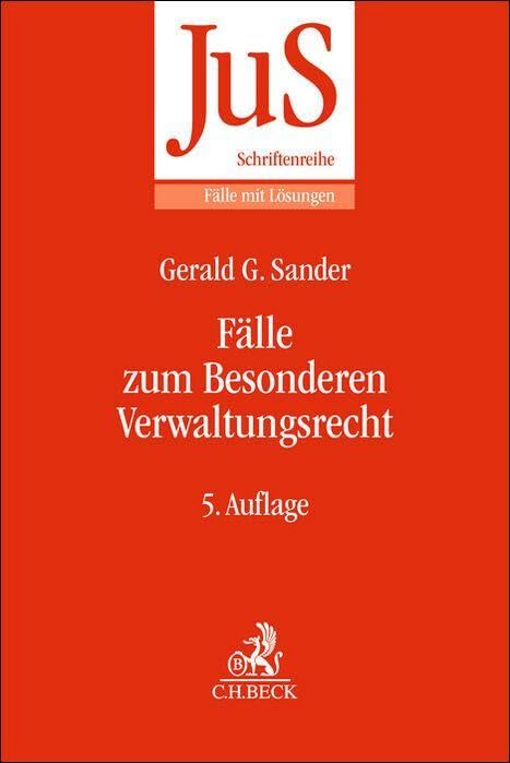 Fälle zum Besonderen Verwaltungsrecht (JuS-Schriftenreihe/Fälle mit Lösungen) Law