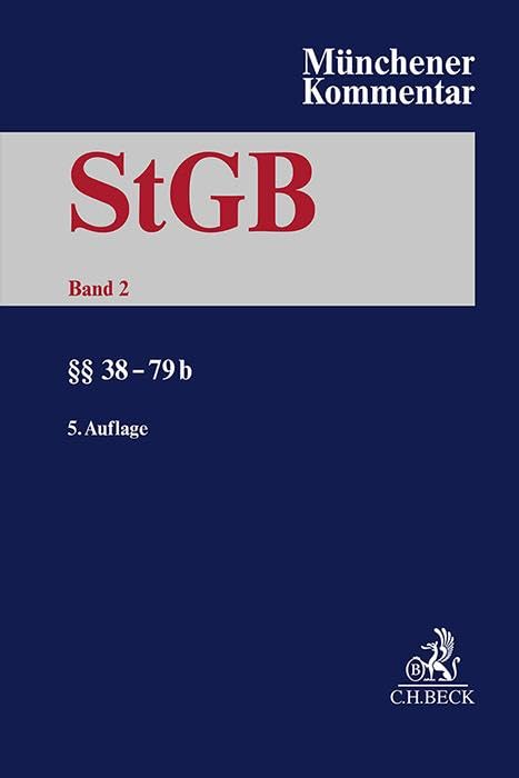 Münchener Kommentar zum Strafgesetzbuch  Bd. 2: §§ 38-79b Law