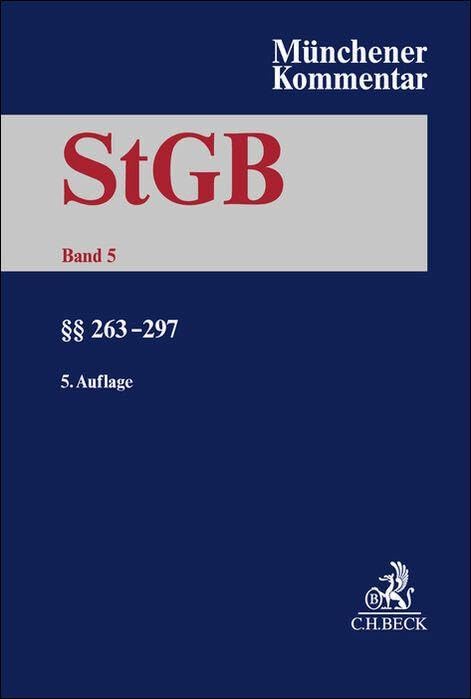 Münchener Kommentar zum Strafgesetzbuch  Bd. 5: §§ 263-297 StGB Law