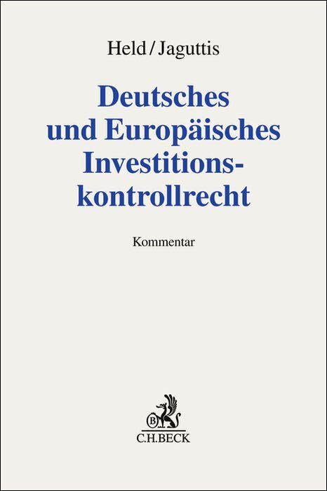Deutsches und Europäisches Investitionskontrollrecht Law