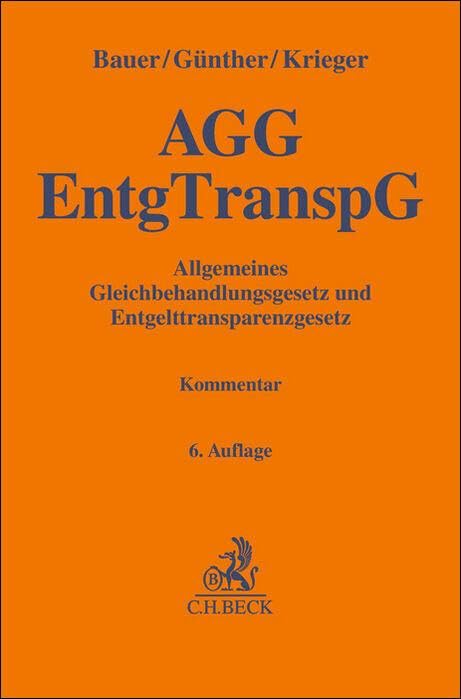 Allgemeines Gleichbehandlungsgesetz und Entgelttransparenzgesetz: Kommentar (Gelbe Erläuterungsbücher) Law