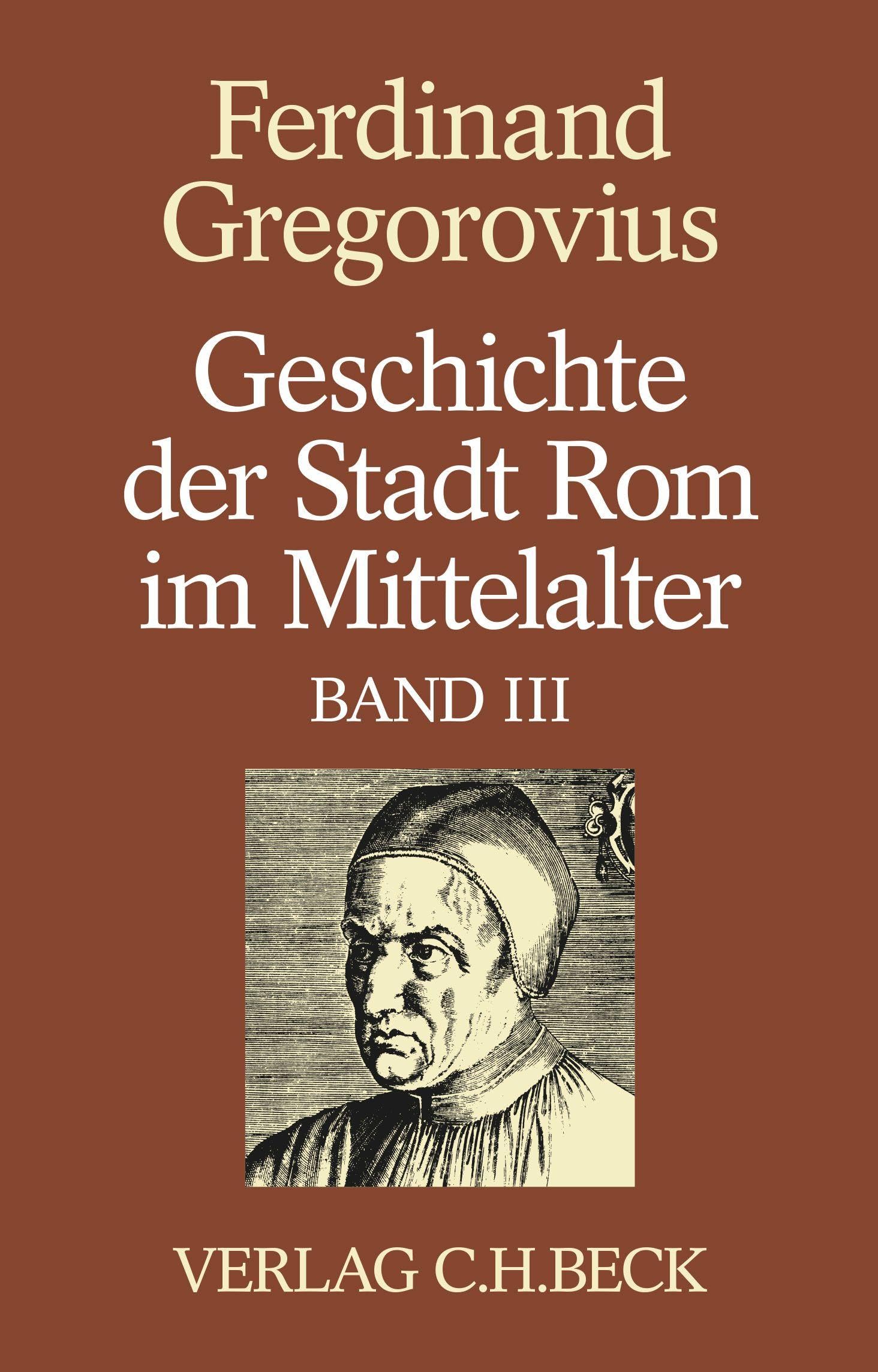 Geschichte der Stadt Rom im Mittelalter  Band 3: Dreizehntes und vierzehntes Buch General education