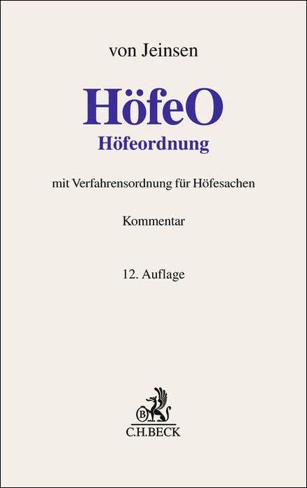 Höfeordnung: für die Länder Hamburg, Niedersachsen, Nordrhein-Westfalen und Schleswig-Holstein (Grauer Kommentar) Law