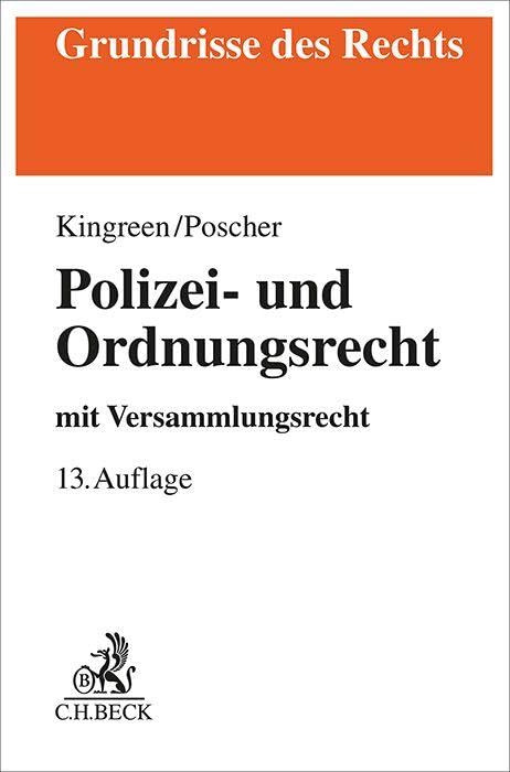 Polizei- und Ordnungsrecht: mit Versammlungsrecht (Grundrisse des Rechts) Law